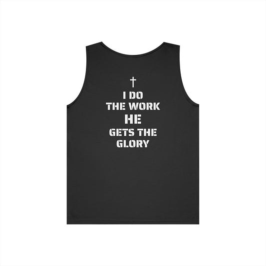 "I Do The Work, He Gets The Glory" Christian Motivational Tank Top (Simple Cross on Front)